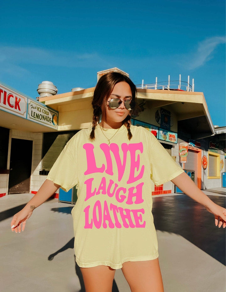Live Laugh Loathe Tee - Pastel Yellow with Hot Pink Print