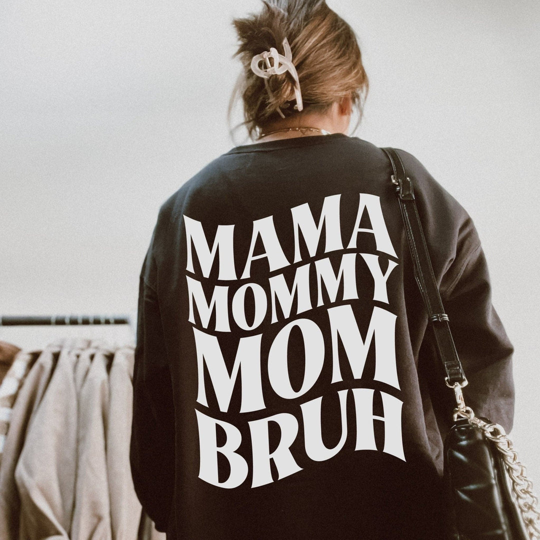 Mama Mommy Mom Bruh Skelly Sweatshirt
