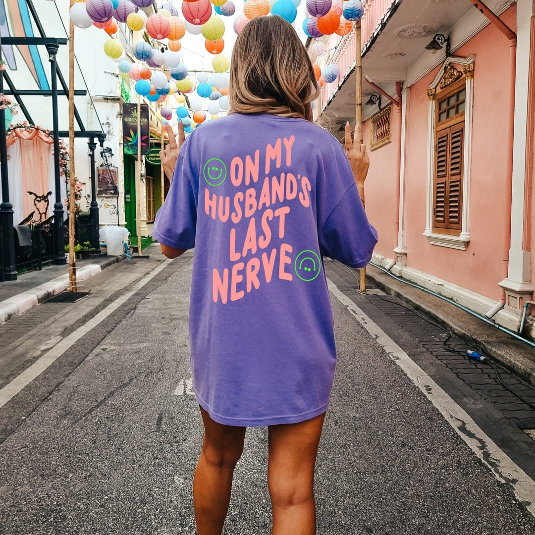 On My Husband's Last Nerve Tee - Violet