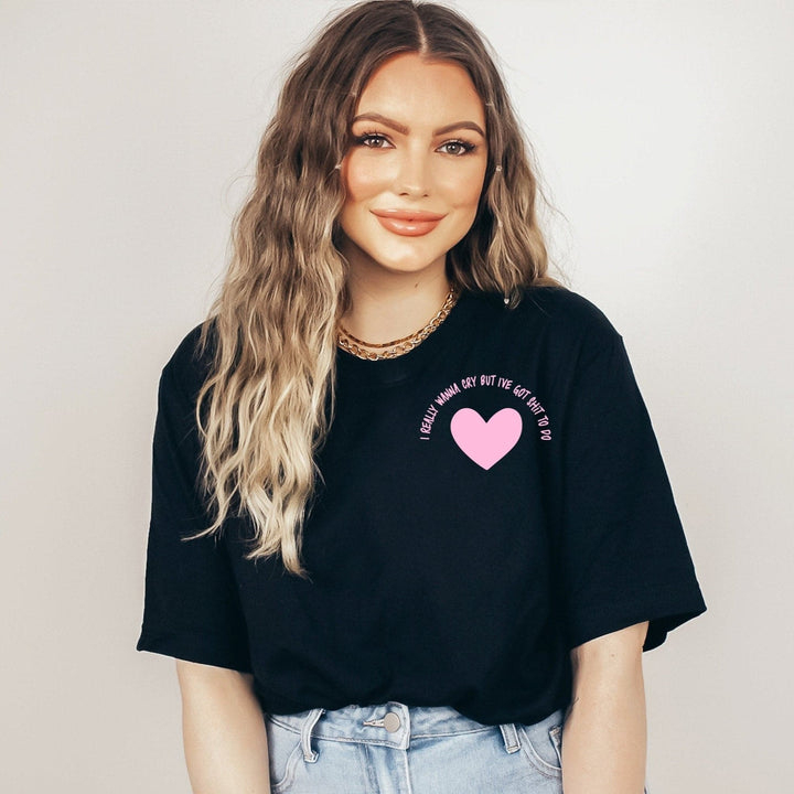 I Really Wanna Cry Tee Double Sided Print Tee - Black