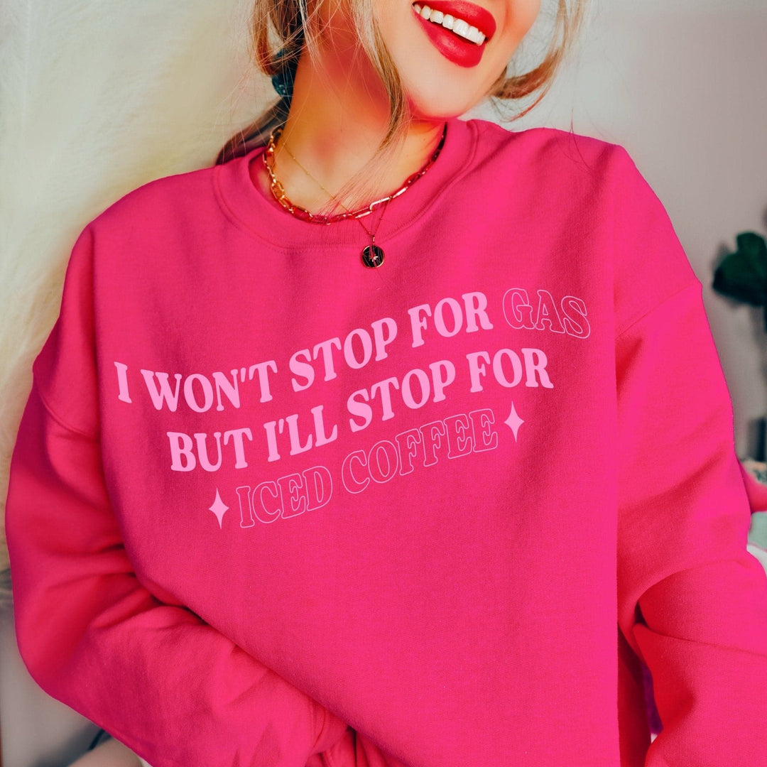 Won't Stop For Gas Sweatshirt - Fuschia