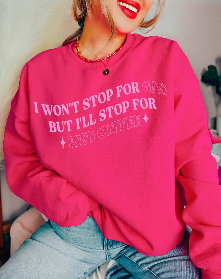 Won't Stop For Gas Sweatshirt - Fuschia