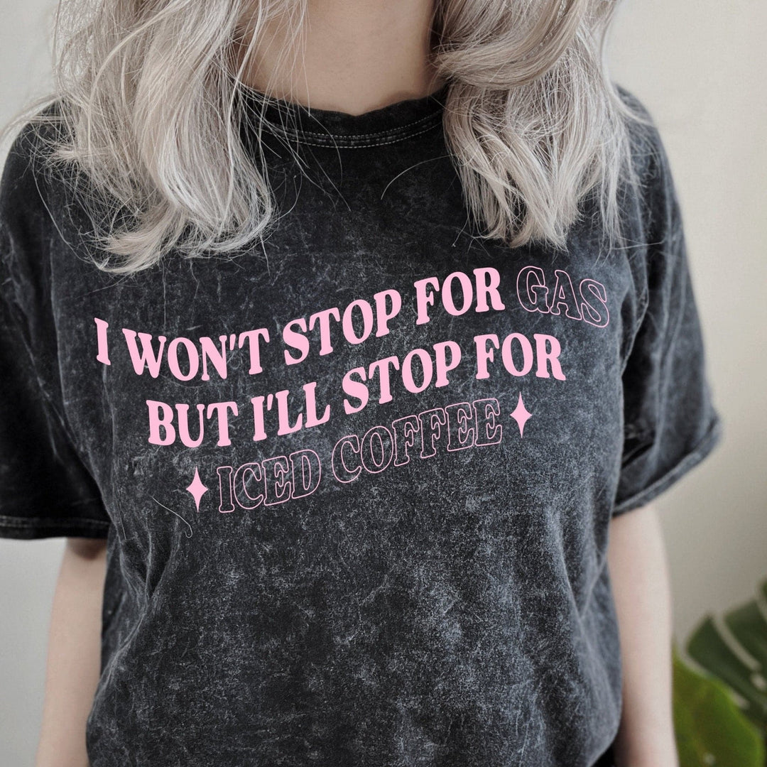 Won't Stop For Gas Mineral Wash Tee